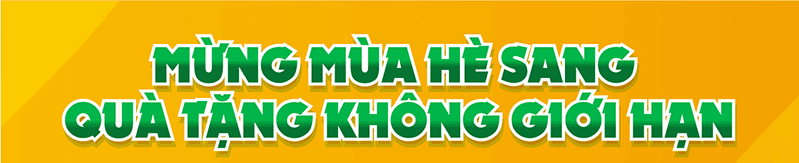 mung mua he sang qua tang khong gioi han 13 tặng quà giá trị khi mua bộ đôi máy khò hàn tại Linh kiện Tín Thành