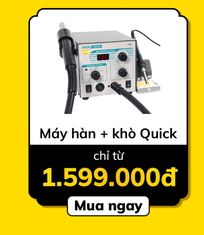 Máy khò + hàn Quick chỉ từ 1.599.000đ