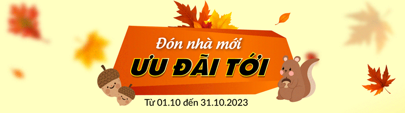 Đón nhà mới - Ưu đãi tới giảm đến 18%