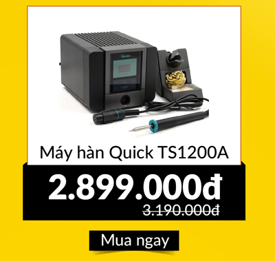 Máy hàn Quick TS1200A